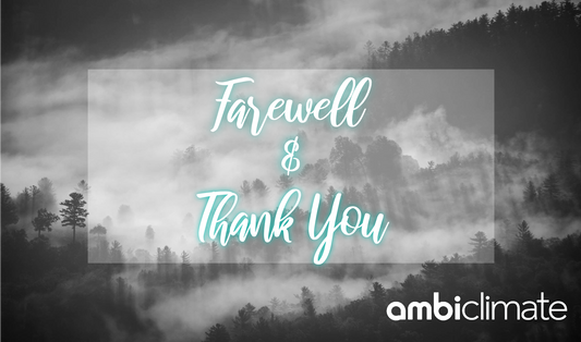 An Emotional Farewell: Important Update on Termination of Ambi Climate Services